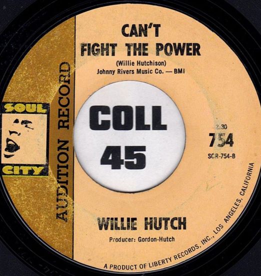 Willie Hutch - Can't Fight The Power b/w How Come Baby, You Don't Love Me - Soul City 7"