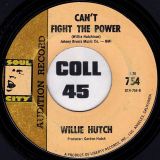 Willie Hutch – Can’t Fight The Power b/w How Come Baby, You Don’t Love Me – Soul City 7″