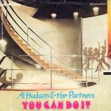 Al Hudson & The Partners – You Can Do It b/w I Don’t Want You To Leave Me – Mca IT 7″