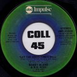 Bobby Bland & B.B. King – Strange Things b/w Let The Good Times Roll – Impulse! 7″