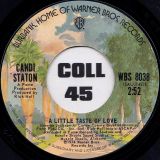 Candi Staton – As Long As He Takes Care Of Home b/w A Little Taste Of Love – Warner Bros. 7″