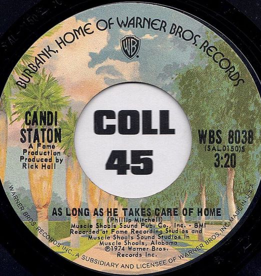 Candi Staton - As Long As He Takes Care Of Home b/w A Little Taste Of Love - Warner Bros. 7"