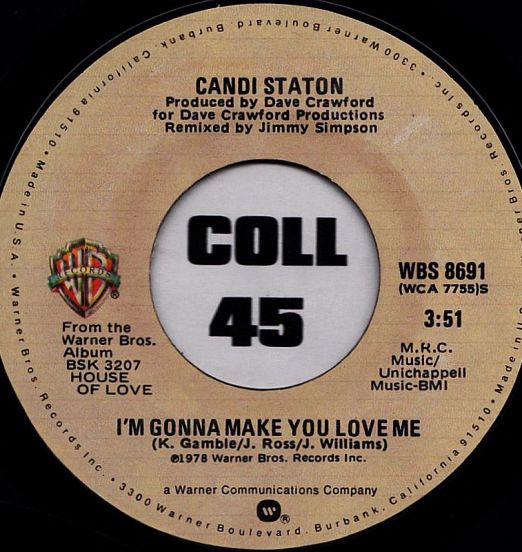 Candi Staton - I'm Gonna Make You Love Me b/w Honest I Do Love You - Warner Bros. 7"