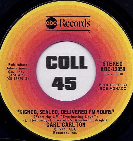 Carl Carlton - Signed, Sealed, Delivered I'm Yours b/w Smokin' Room - ABC 7"