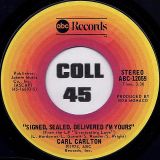 Carl Carlton – Signed, Sealed, Delivered I’m Yours b/w Smokin’ Room – ABC 7″