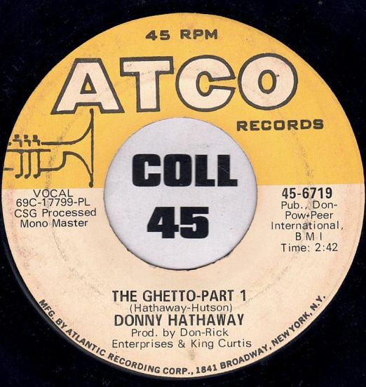 Donny Hathaway - The Ghetto (Part 1) b/w Part 2 - ATCO 7"