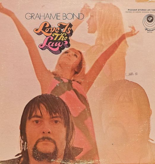 Grahame Bond - Love Is The Law - Pulsar LP