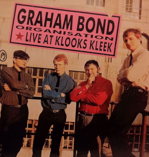 The Graham Bond Organisation - Live At Klooks Kleek - Decal UK LP