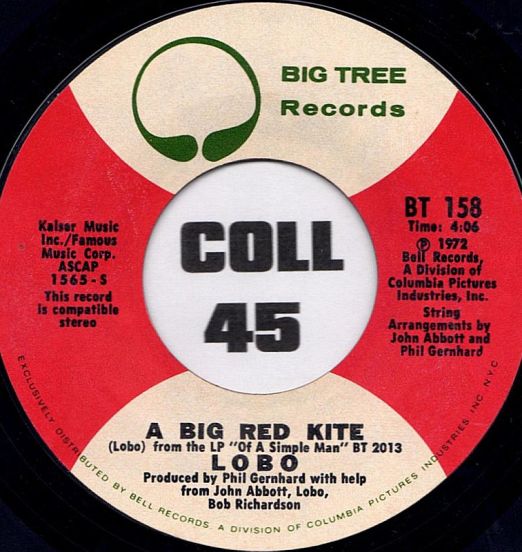 Lobo - A Big Red Kite b/w Don't Expect Me To Be Your Friend - Big Tree 7"