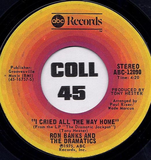 RonBanksAndTheDramatics-ICriedAllTheWayHome