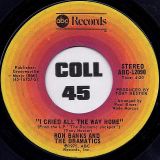 Ron Banks And The Dramatics – Me And Mrs. Jones b/w I Cried All The Way Home – ABC 7″