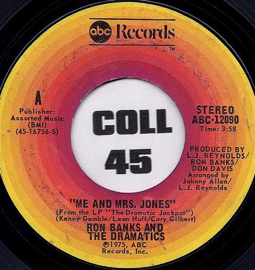 Ron Banks And The Dramatics - Me And Mrs. Jones b/w I Cried All The Way Home - ABC 7"