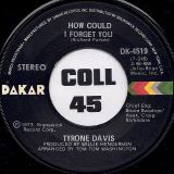 Tyrone Davis – Without You In My Life b/w How Could I Forget You – Dakar 7″