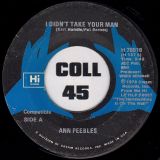 Ann Peebles – I Didn’t Take Your Man b/w Being Here With You – Hi 7″