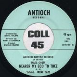 Antioch Baptist Church Of Chicago Mass Choir – Nearer My God To Thee b/w Walk On By Faith – Antioch 7″