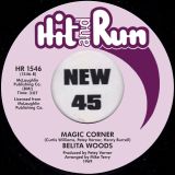 Belita Woods – That’s When I’ll Stop Loving You, You Do Your Thing And I’ll Do Mine b/w Magic Corner – Hit & Run UK 7″