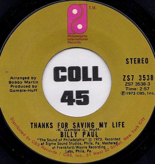 Billy Paul - Thanks For Saving My Life b/w I Was Married - PIR 7"