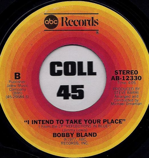 Bobby Bland - I Intend To Take Your Place b/w Sittin' On A Poor Man's Throne - ABC 7"