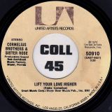 Cornelius Brothers & Sister Rose – Too Late To Turn Back Now b/w Lift Your Love Higher – UA 7″