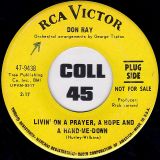 Don Ray – Born a Loser b/w Livin’ On A Prayer, A Hope And A Hand-Me-Down – Rca DJ 7″
