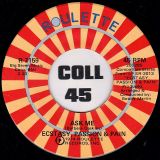 Ecstasy, Passion & Pain – Ask Me b/w I’ll Take The Blame – Roulette 7″