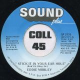 Eddie Mobley – Stick It In Your Ear Hole b/w Tired Of The Single Life – Sound Plus 7″