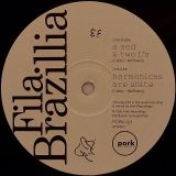 Fila Brazillia – A Zed & Two L’s b/w Harmonicas Are Shite – Pork UK 12″
