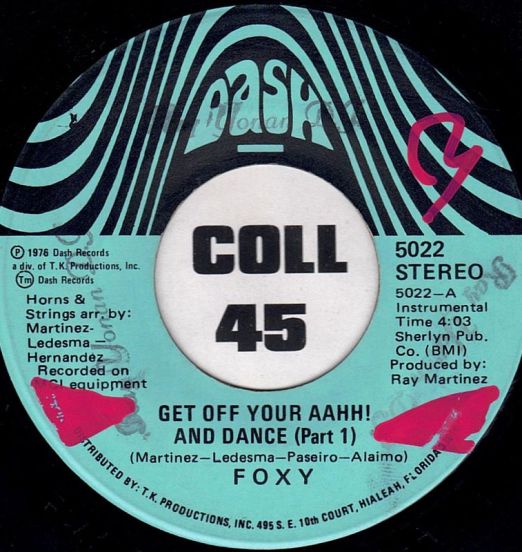 Foxy - Get Off Your Aahh! And Dance Pt.1 b/w Pt.2 - Dash 7"