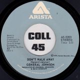 General Johnson – Don’t Walk Away b/w Temperature Rising Part 2 – Arista 7″