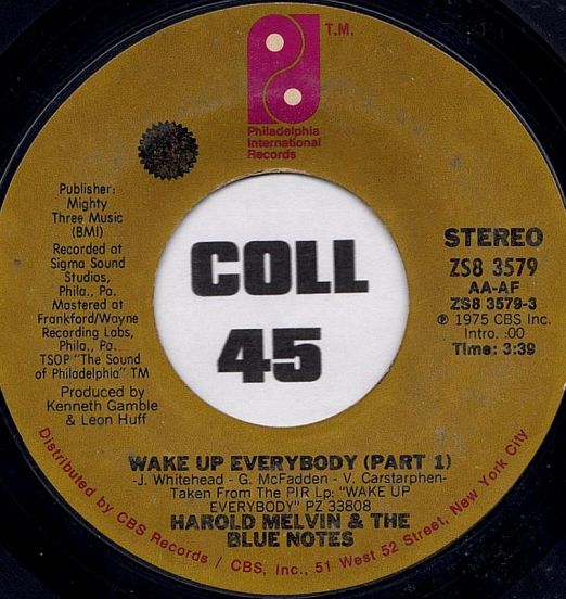 Harold Melvin & The Blue Notes - Wake Up Everybody (Part 1) b/w Part 2 - PIR 7"