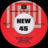 Jaromír Löffler & Jeho Kapela – Lásko, Lásko, Lásko (I’d Rather Go Blind) b/w Snehulák (Sugar Man) – Memory CZ 7″