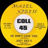 Joey Dee’s – Sexy Lady b/w He Don’t Love You – Mazel Xpress 7″