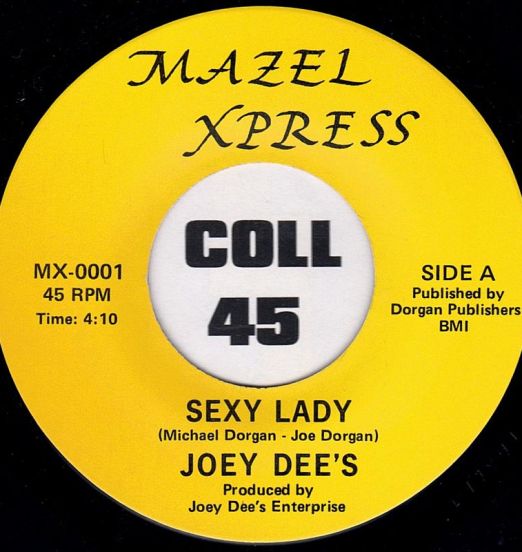 Joey Dee's - Sexy Lady b/w He Don't Love You - Mazel Xpress 7"