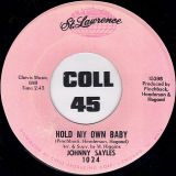 Johnny Sayles – I Can’t Get Enough (Of Your Love) b/w Hold My Own Baby – St. Lawrence 7″