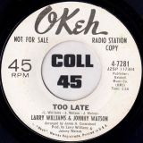 Larry Williams & Johnny Watson – Too Late b/w Two For The Price Of One – OKeh DJ 7″+PS