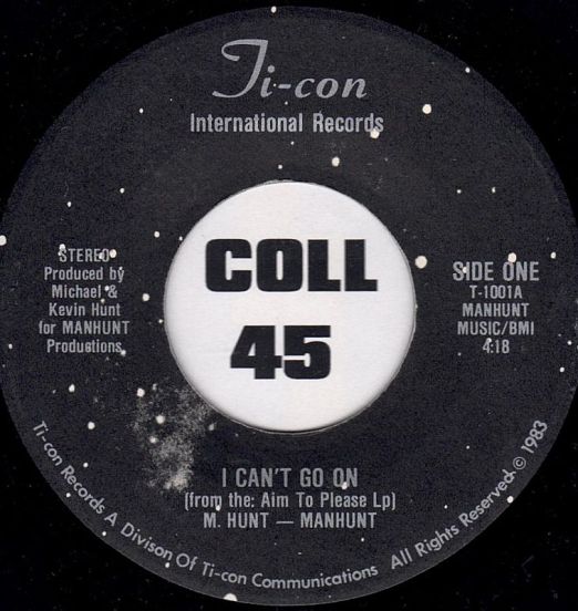 Manhunt - I Can't Go On b/w You Know Better Love - Ti-con 7"