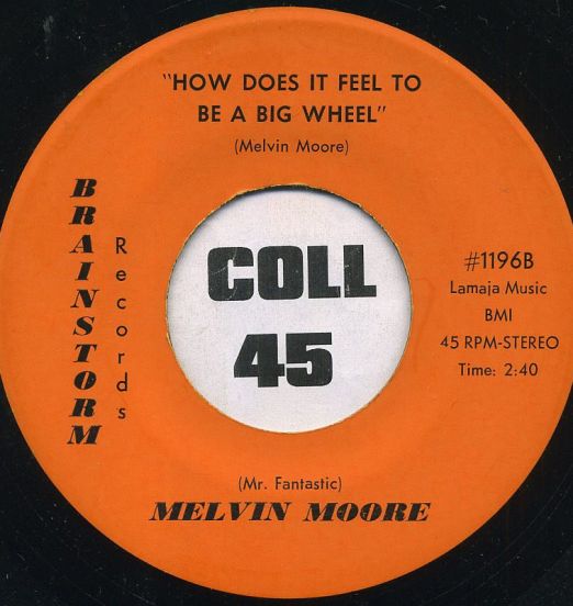 MelvinMoore-HowDoesItFeelToBeABigWheelB