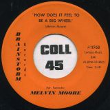 Melvin Moore – Rain Go Away b/w How Does It Feel To Be A Big Wheel – Brainstorm 7″