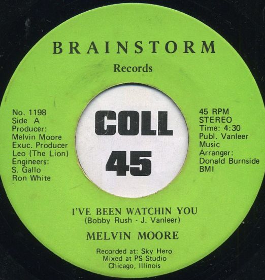 Melvin Moore - I've Been Watchin You b/w How Does It Feel To Be A Big Wheel - Brainstorm 7"