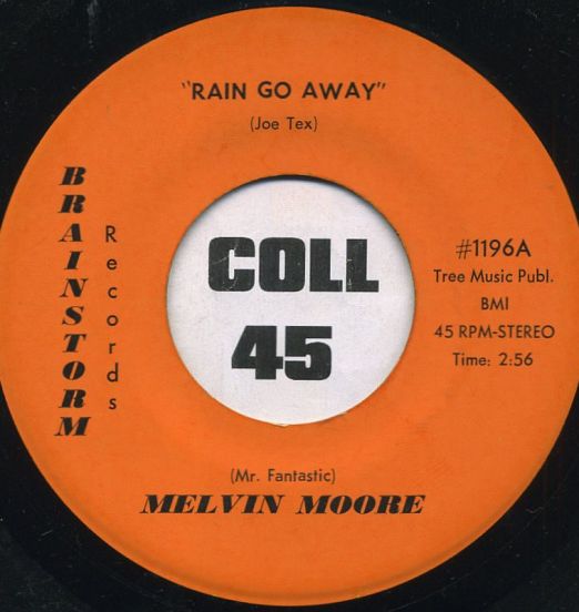 Melvin Moore - Rain Go Away b/w How Does It Feel To Be A Big Wheel - Brainstorm 7"