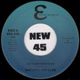 *JUST IN!* Natural Impulse – Let’s Get Together b/w Extended Version – Epsilon UK 7″