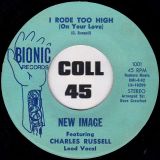 New Image Featuring Charles Russell – It Ain’t Easy b/w I Rode Too High (On Your Love) – Bionic 7″