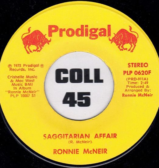 Ronnie McNeir - Saggitarian Affair b/w You Better Come On Down - Prodigal 7"