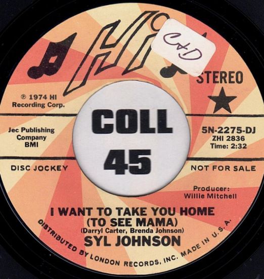 Syl Johnson - I Want To Take You Home (To See Mama) STEREO b/w Mono Version - Hi DJ 7"