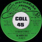 The Hidden Cost – Bo Did It b/w Vibrations – Marmaduke 7″