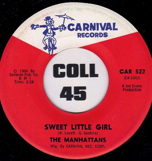 The Manhattans - Sweet Little Girl b/w I Bet'cha (Couldn't Love Me) - Carnival 7"