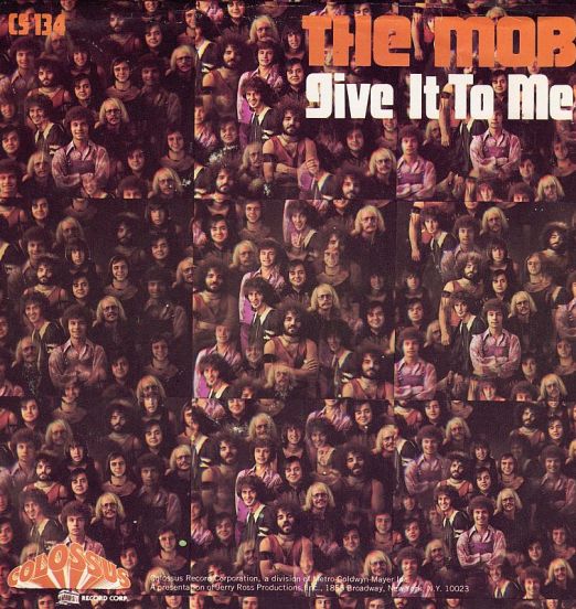 The Mob - I'd Like To See More Of You b/w Give It To Me - Colossus 7"