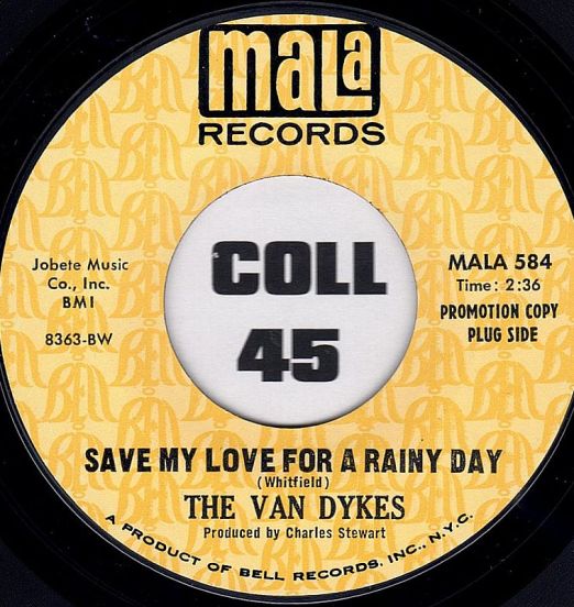 The Van Dykes - Save My Love For A Rainy Day b/w Tears Of Joy - Mala DJ 7"