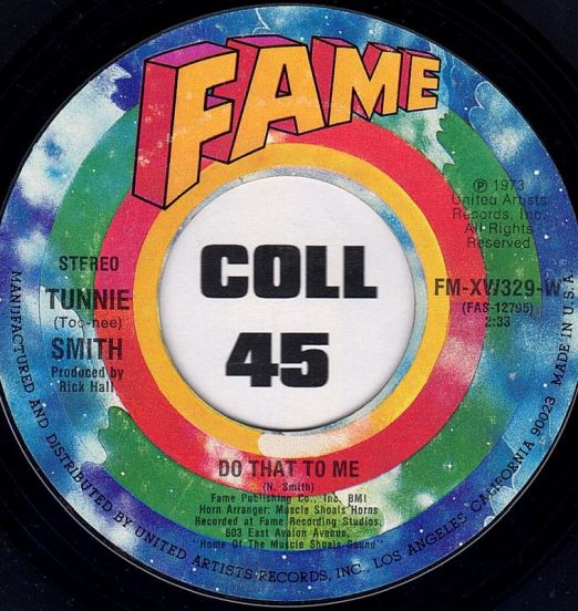 Tunnie Smith - Do That To Me b/w Finders Aren't Always Keepers - Fame 7"