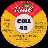 Annette Snell – Get Your Thing Together b/w I’ll Be Your Fool Once More – Dial 7″